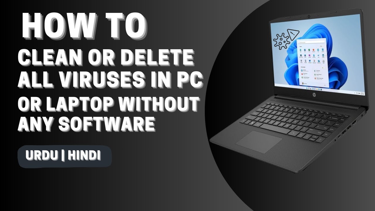 How To Clean Or Delete All Viruses From Pc Or Laptop Without Any