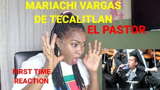 FIRST TIME HEARING MARIACHI VARGAS DE TECALITLAN  - EL PASTOR