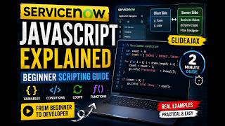 ServiceNow JavaScript Explained | Beginner Scripting Guide for Developers