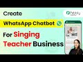How to Create a WhatsApp Chatbot for Your Singing Teacher Business
