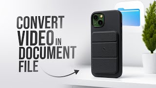 How to Convert Video in Document File in iPhone (tutorial)