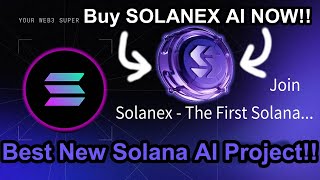 New Solanex AI Coin To Buy Now for HUGE GAINS!! New Solana Coins Trending!!