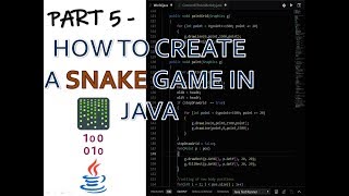 Part 5 - Snake Game Tutorial - Generate Food, Body Collissions and More.