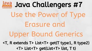 JC #7 - Java Type Erasure Generics Upper Bound