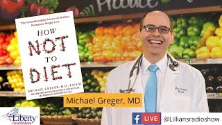 Michael Greger, MD, Twenty-One Tweaks, How Not To Diet