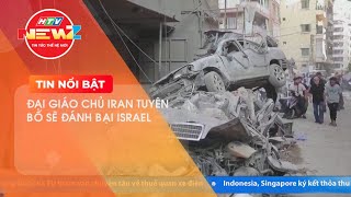 ĐẠI GIÁO CHỦ IRAN TUYÊN BỐ SẼ ĐÁNH BẠI ISRAEL