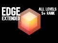 EDGE | All extended levels S+ rank