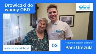 DRZWICZKI DO WANNY OBD - HISTORIE NASZYCH KLIENTÓW - #03 PANI ULA