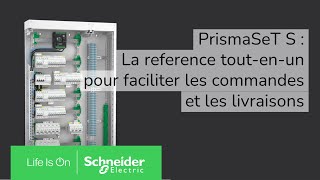 PrismaSeT S : la référence pour faciliter les commandes et les livraisons | Schneider Electric