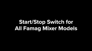 Start | Stop Switch for All Famag Mixer Models