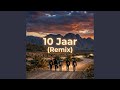 10 Jaar (Remix)