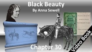 Chapter 30 - Black Beauty by Anna Sewell