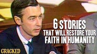 6 Stories That Will Restore Your Faith In Humanity