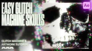 Creating Super Glitched Out Skull Artwork | Glitch Machine Tutorial