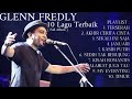 glenn fredly lagu terbaik sepanjang masa