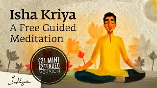 Isha Kriya Guided Meditation (21 min extended by Sadhguru)