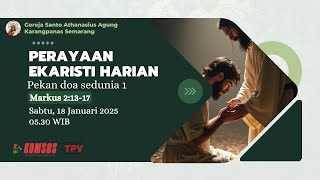 Perayaan Ekaristi Harian Pekan Doa Sedunia I - Sabtu 18 Januari 2024 - Pukul 05.30 WIB