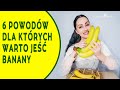 Poznaj 6 właściwości bananów - Jedz codziennie banany i zobacz co się stanie!