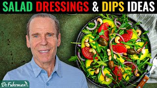 Secret to Satisfying Nutritarian Salads (Salad Dressings & Dips Recipes) | Dr. Joel Fuhrman