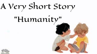 Short stories | Moral stories | Humanity | #shortmoralstories