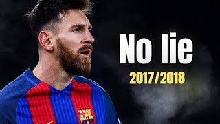 Lionel Messi ► No Lie - Sean Paul ft. Dua lipa ● Skills & Goals ¤ HD