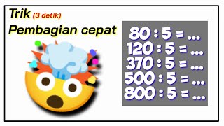 🤯 TRIK PEMBAGIAN CEPAT ANGKA 5 #pembagian #trikcepatmatematika #hitungpembagiancepat