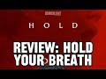 Review: Hold Your Breath