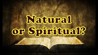 Natural or Spiritual? || Charles Spurgeon - Volume 7: 1861