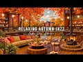 Smooth Jazz Instrumental Music & Cozy Autumn Porch Ambience 🍂 Relaxing Jazz Music for Studying, Work