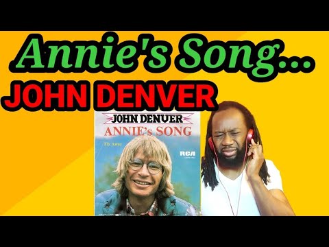 Words Can't Say... | JOHN DENVER ANNIE'S SONG REACTION(First Time ...