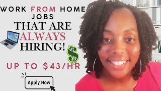 5 Work from Home Jobs That Are Always Hiring! Apply Quickly!!