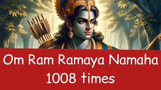 Om Ram Ramaya Namaha 1008 times chanting | Lord Shri Rama Mantra