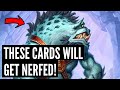 What cards will get NERFED and BUFFED next? My BOLD predictions!