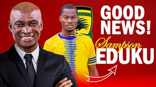 GOOD NEWS🔥 ASANTE KOTOKO 🇦🇹 TARGET SAMPSON EDUKU FINALLY RECEIVES HIS ITC, SET TO SIGN 2 AND HALF