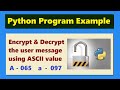Python program to encrypt and decrypt the user message using ASCII value  | #ppe103a | Highblix