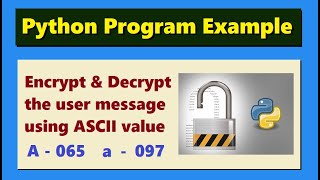 Python program to encrypt and decrypt the user message using ASCII value | #ppe103a | Highblix