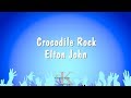 Crocodile Rock - Elton John (Karaoke Version)