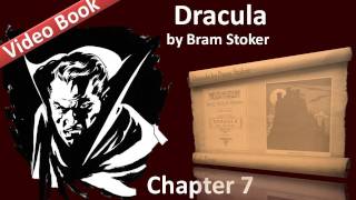 Chapter 07 - Dracula by Bram Stoker - Cutting From "The Dailygraph", 8 August