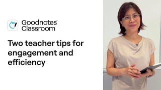 Two teacher tips for engagement and efficiency