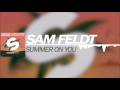 Sam Feldt x Lucas & Steve feat Wulf - Summer On You (Club Mix)
