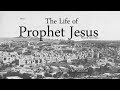 The Life of Prophet Jesus Part 1 - Sheikh Ibrahim El-Shafie