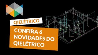 QiElétrico - software para projetos elétricos. Confira 6 novidades do QiElétrico.