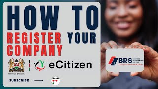 How to Register a Company in Kenya Using eCitizen - Step-by-Step Guide