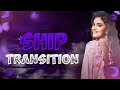 Ae Inspired Smooth Ship Transition | Alightmotion Tutorial Malayalam | NKL EDITS