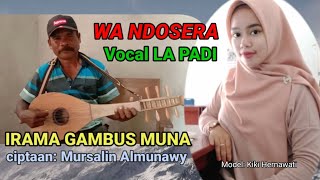 WANDOSERA VERSI GAMBUS || Ciptaan Mursalin Almunawy ~Vocal La Padi