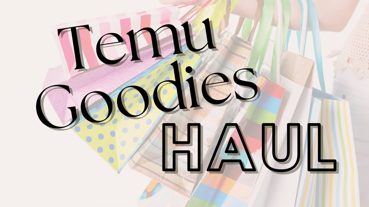 Temu Goodies Haul Youtube