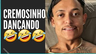 Cremosinho Dançando 🤣🤣