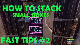 RUST | HOW TO STACK SMALL BOXES | FAST TIPS #2