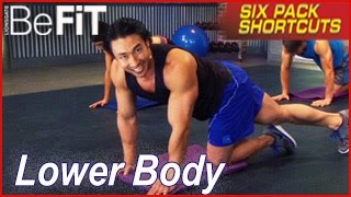 Six Pack Shortcuts: Lower Body Workout with Mike Chang- Legs & Glutes