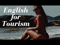 English for Tourism: 5. Tourist Motivations - English Lessons